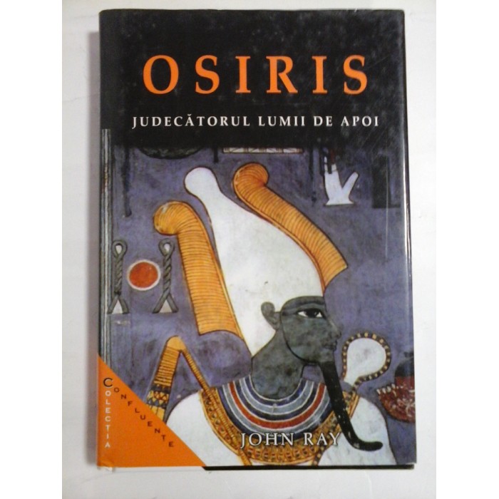 OSIRIS JUDECATORUL LUMII DE APOI - JOHN RAY